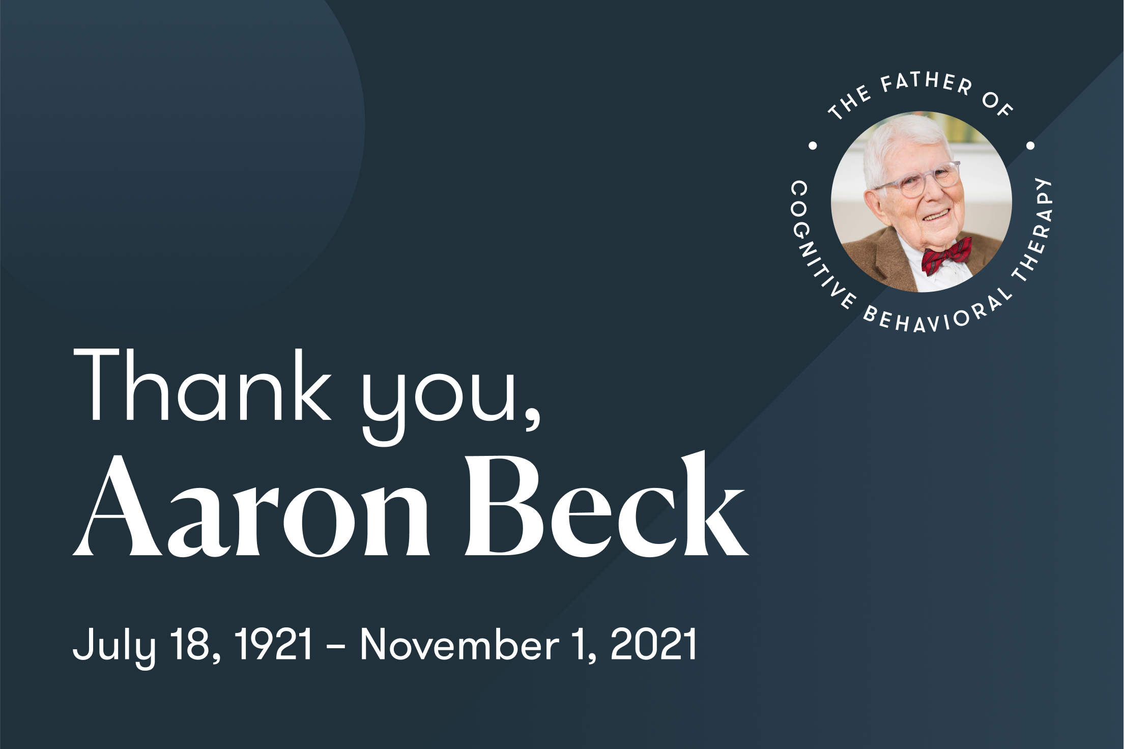 Remembering Aaron Beck, the Father of CBT