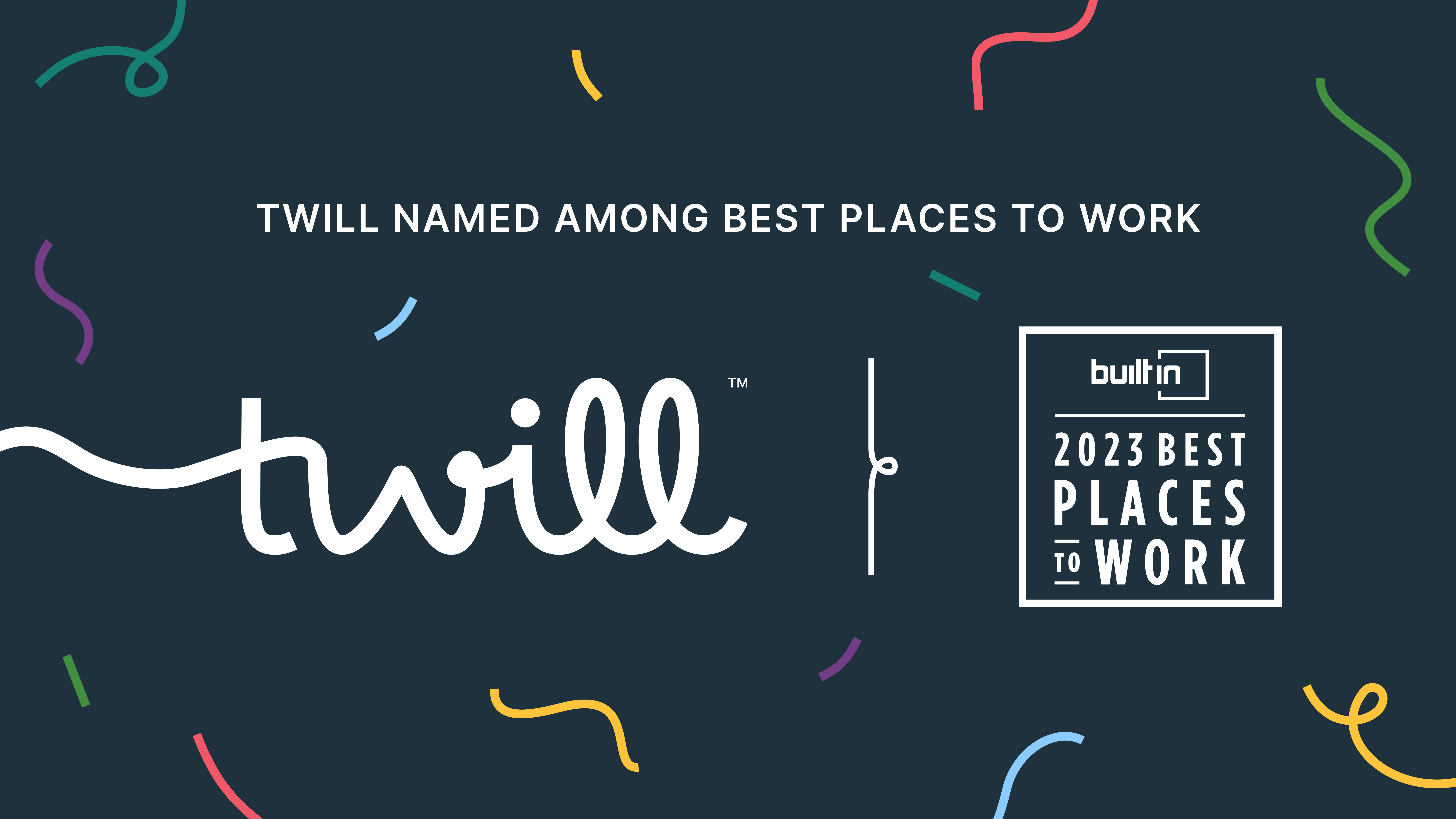 Twill Earns National Recognition in Four of Five Best Places to Work Categories