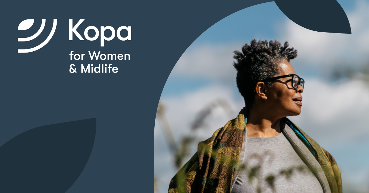 Introducing Kopa For Women & Midlife