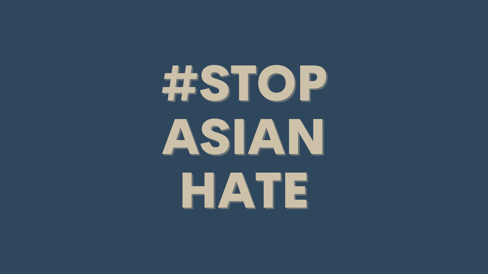 To our AAPI Friends, Followers, and Colleagues